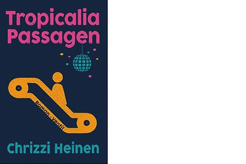Chrizzi Heinen: »Tropicalia Passagen«, Ventil Verlag, 224 Seiten, 22 Euro