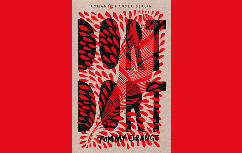 Tommy Orange: »Dort Dort«/Hanser