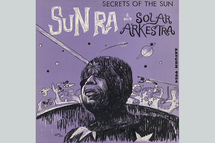 Sun Ra and his Solar Arkestra: »Secrets of the sun«