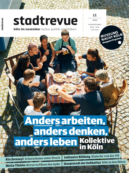 Das aktuelle Cover der Stadtrevue Köln, Titelthema: Anders arbeiten, anders denken, anders leben — Kollektive in Köln